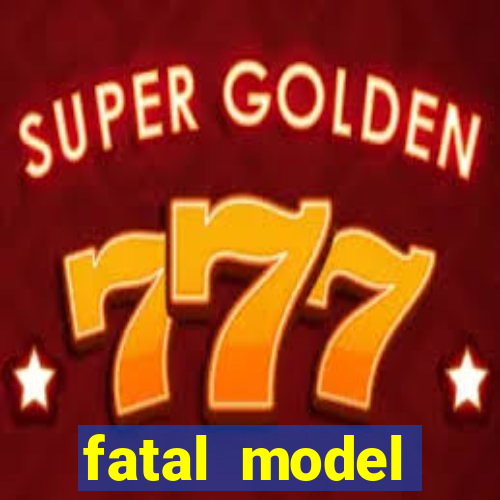 fatal model cruzeiro do oeste